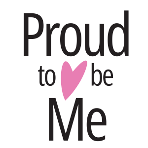 Proud to be Me